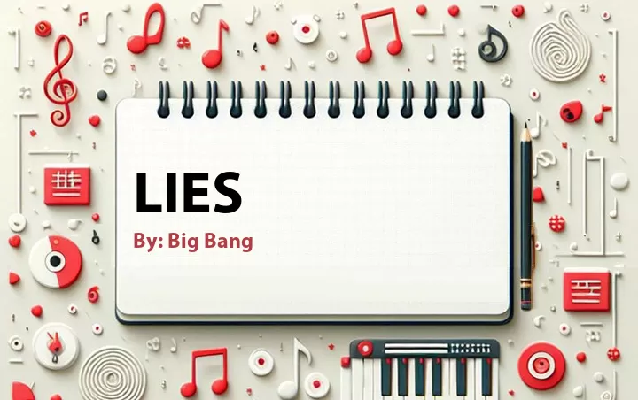 Lirik lagu: Lies oleh Big Bang :: Cari Lirik Lagu di WowKeren.com ?