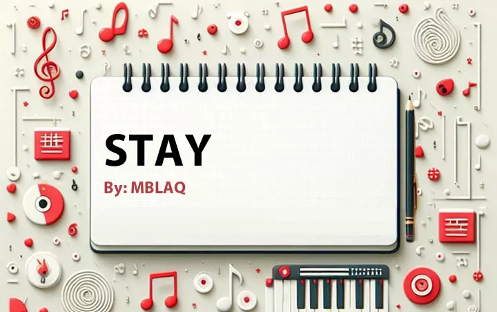 Lirik lagu: Stay oleh MBLAQ :: Cari Lirik Lagu di WowKeren.com ?