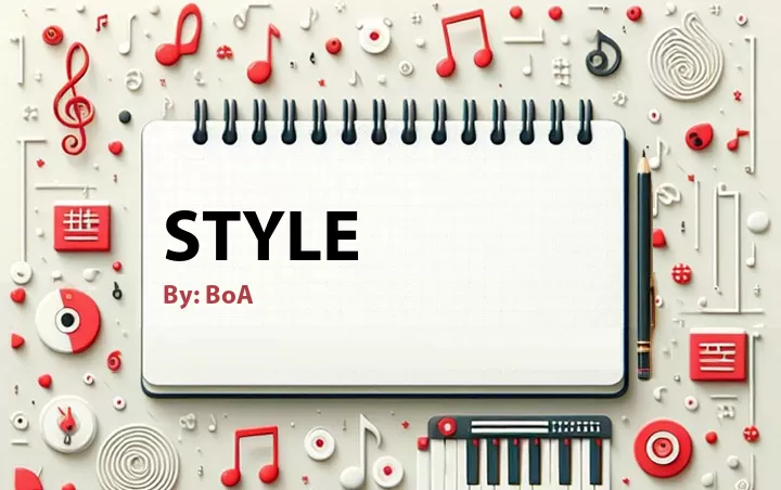 Lirik lagu: Style oleh BoA :: Cari Lirik Lagu di WowKeren.com ?