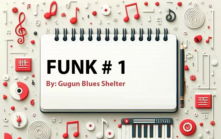 Lirik lagu: Funk # 1 oleh Gugun Blues Shelter :: Cari Lirik Lagu di WowKeren.com ?