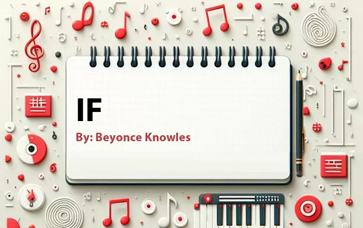 Lirik lagu: If oleh Beyonce Knowles :: Cari Lirik Lagu di WowKeren.com ?