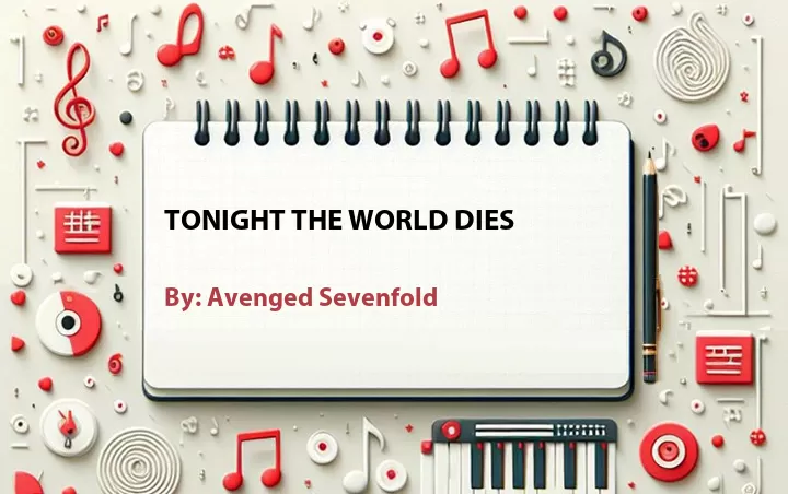Lirik lagu: Tonight The World Dies oleh Avenged Sevenfold :: Cari Lirik Lagu di WowKeren.com ?