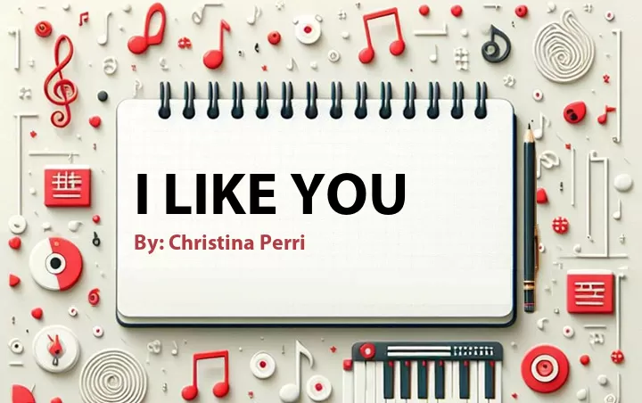Lirik lagu: I Like You oleh Christina Perri :: Cari Lirik Lagu di WowKeren.com ?