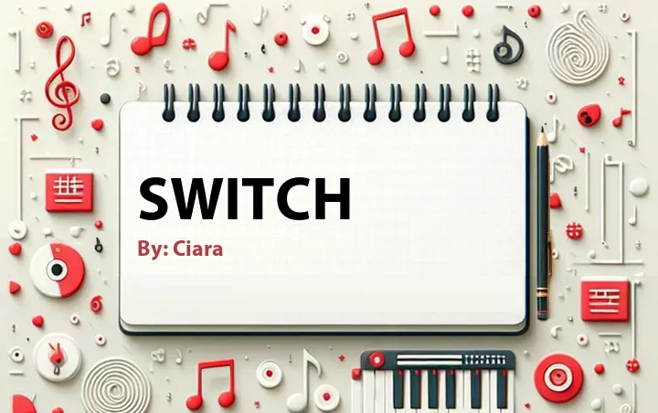 Lirik lagu: Switch oleh Ciara :: Cari Lirik Lagu di WowKeren.com ?