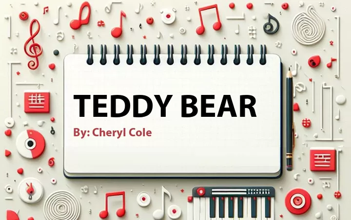 Lirik lagu: Teddy Bear oleh Cheryl Cole :: Cari Lirik Lagu di WowKeren.com ?