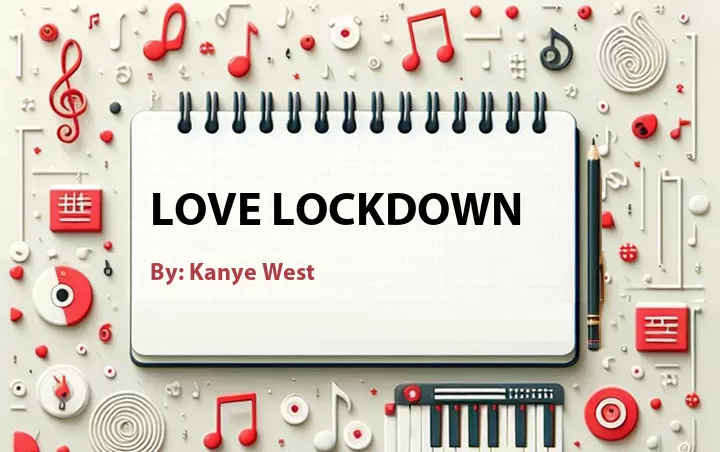 Lirik lagu: Love Lockdown oleh Kanye West :: Cari Lirik Lagu di WowKeren.com ?