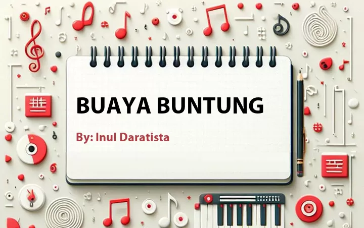 Lirik lagu: Buaya Buntung oleh Inul Daratista :: Cari Lirik Lagu di WowKeren.com ?
