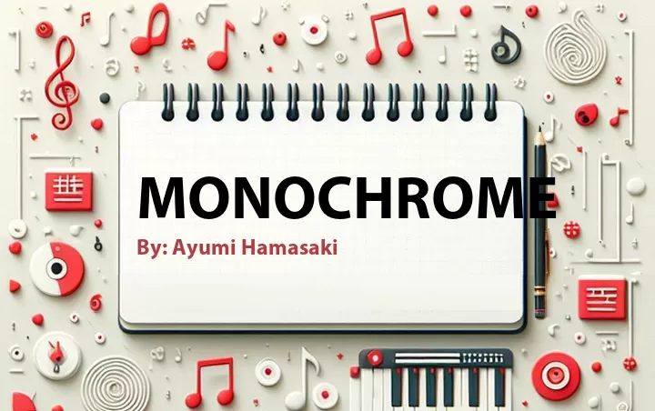 Lirik lagu: Monochrome oleh Ayumi Hamasaki :: Cari Lirik Lagu di WowKeren.com ?