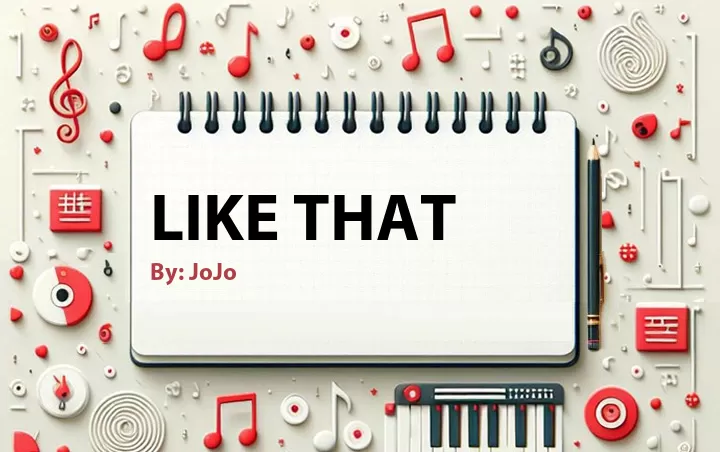 Lirik lagu: Like That oleh JoJo :: Cari Lirik Lagu di WowKeren.com ?