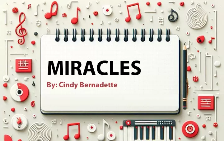 Lirik lagu: Miracles oleh Cindy Bernadette :: Cari Lirik Lagu di WowKeren.com ?