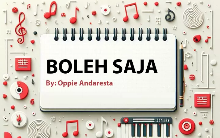 Lirik lagu: Boleh Saja oleh Oppie Andaresta :: Cari Lirik Lagu di WowKeren.com ?
