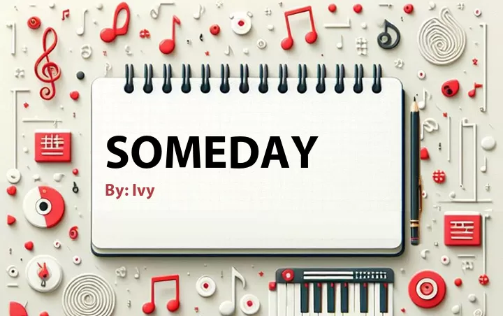 Lirik lagu: Someday oleh Ivy :: Cari Lirik Lagu di WowKeren.com ?