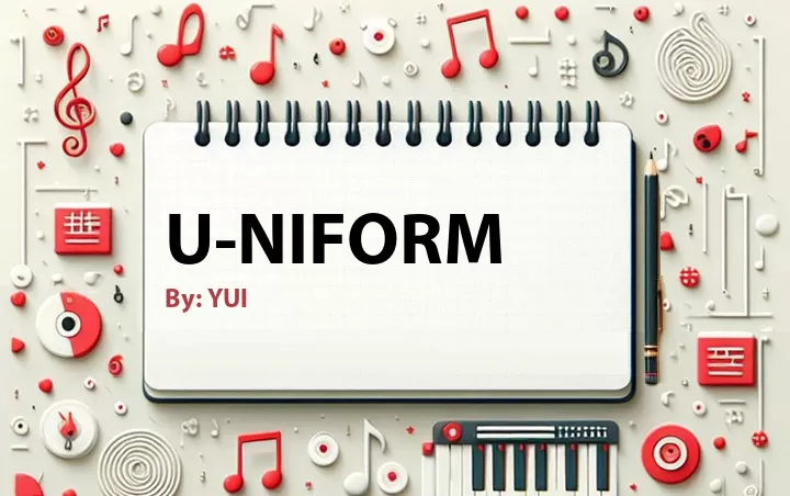 Lirik lagu: U-niform oleh YUI :: Cari Lirik Lagu di WowKeren.com ?