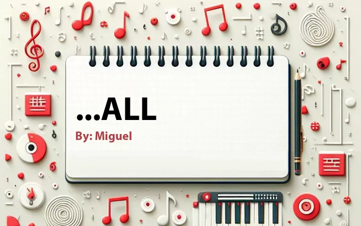 Lirik lagu: ...All oleh Miguel :: Cari Lirik Lagu di WowKeren.com ?