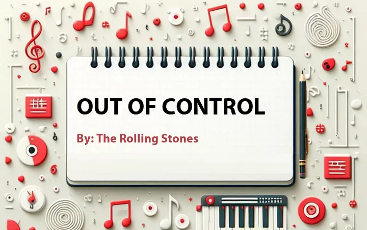 Lirik lagu: Out of Control oleh The Rolling Stones :: Cari Lirik Lagu di WowKeren.com ?