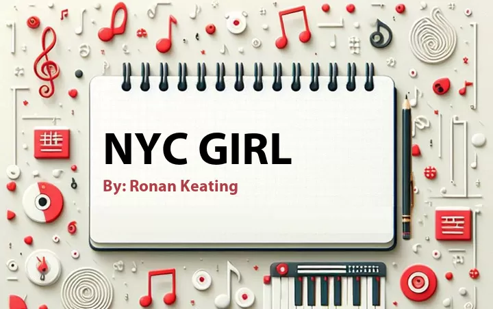 Lirik lagu: NYC Girl oleh Ronan Keating :: Cari Lirik Lagu di WowKeren.com ?