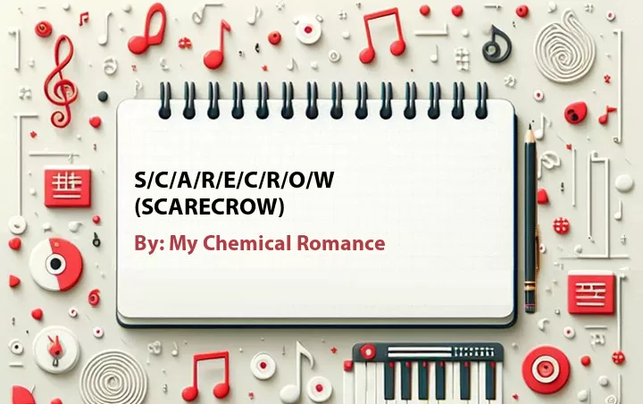 Lirik lagu: S/C/A/R/E/C/R/O/W (Scarecrow) oleh My Chemical Romance :: Cari Lirik Lagu di WowKeren.com ?