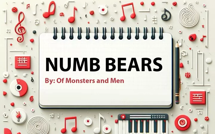 Lirik lagu: Numb Bears oleh Of Monsters and Men :: Cari Lirik Lagu di WowKeren.com ?