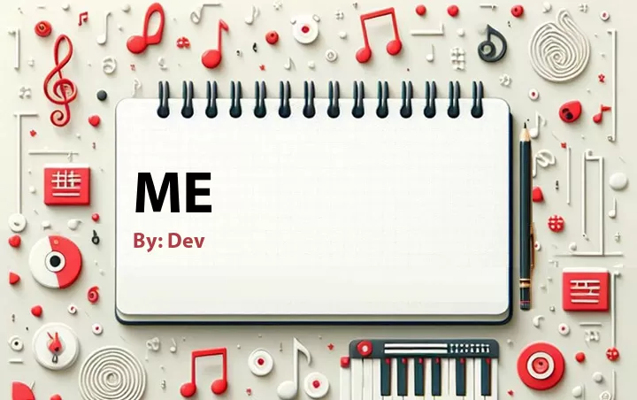 Lirik lagu: Me oleh Dev :: Cari Lirik Lagu di WowKeren.com ?