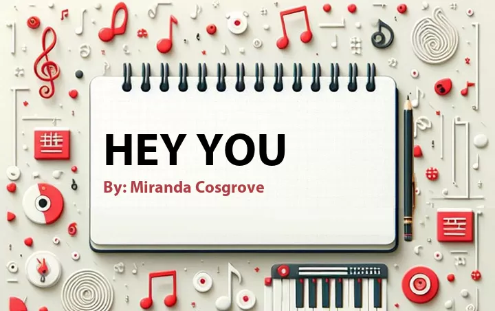 Lirik lagu: Hey You oleh Miranda Cosgrove :: Cari Lirik Lagu di WowKeren.com ?