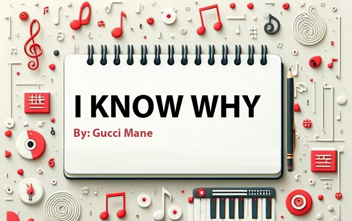 Lirik lagu: I Know Why oleh Gucci Mane :: Cari Lirik Lagu di WowKeren.com ?