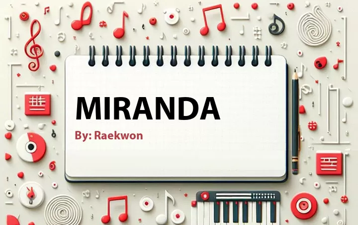 Lirik lagu: Miranda oleh Raekwon :: Cari Lirik Lagu di WowKeren.com ?