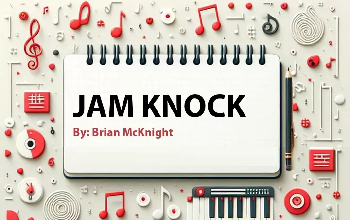 Lirik lagu: Jam Knock oleh Brian McKnight :: Cari Lirik Lagu di WowKeren.com ?