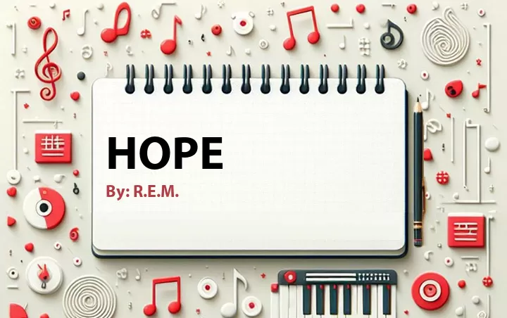 Lirik lagu: Hope oleh R.E.M. :: Cari Lirik Lagu di WowKeren.com ?