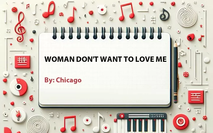 Lirik lagu: Woman Don't Want to Love Me oleh Chicago :: Cari Lirik Lagu di WowKeren.com ?