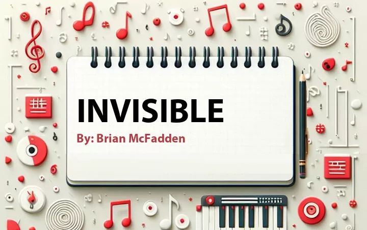 Lirik lagu: Invisible oleh Brian McFadden :: Cari Lirik Lagu di WowKeren.com ?