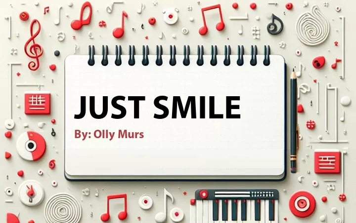 Lirik lagu: Just Smile oleh Olly Murs :: Cari Lirik Lagu di WowKeren.com ?