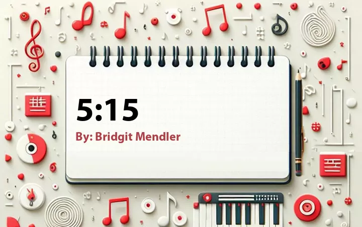 Lirik lagu: 5:15 oleh Bridgit Mendler :: Cari Lirik Lagu di WowKeren.com ?