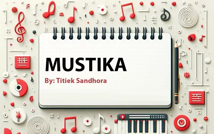 Lirik lagu: Mustika oleh Titiek Sandhora :: Cari Lirik Lagu di WowKeren.com ?