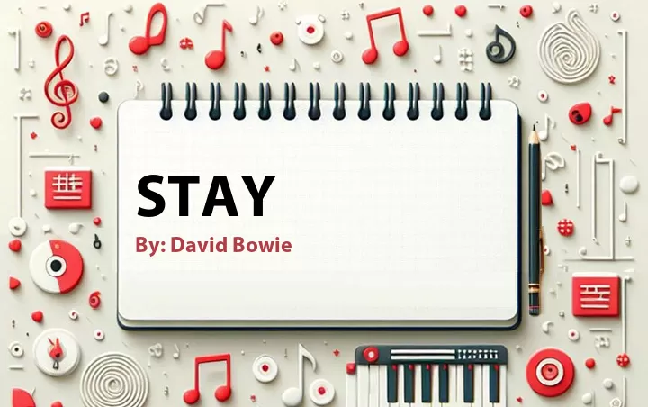 Lirik lagu: Stay oleh David Bowie :: Cari Lirik Lagu di WowKeren.com ?