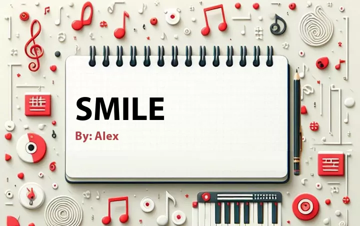 Lirik lagu: Smile oleh Alex :: Cari Lirik Lagu di WowKeren.com ?