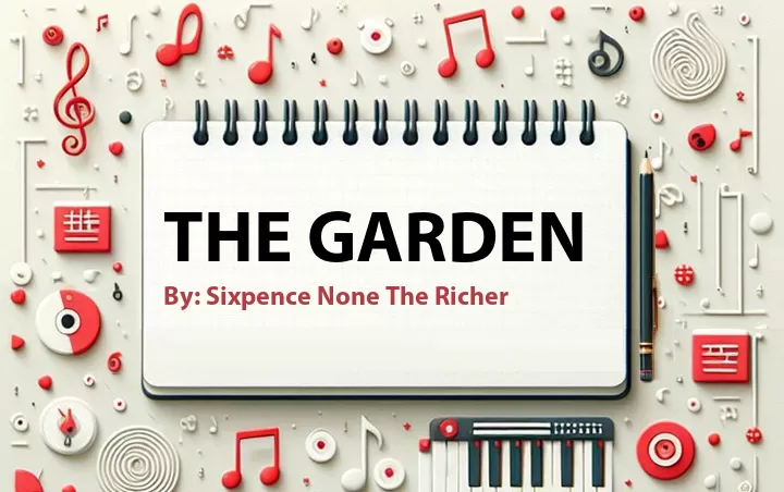Lirik lagu: The Garden oleh Sixpence None The Richer :: Cari Lirik Lagu di WowKeren.com ?