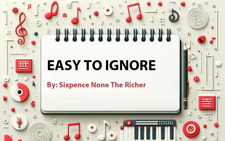 Lirik lagu: Easy to Ignore oleh Sixpence None The Richer :: Cari Lirik Lagu di WowKeren.com ?