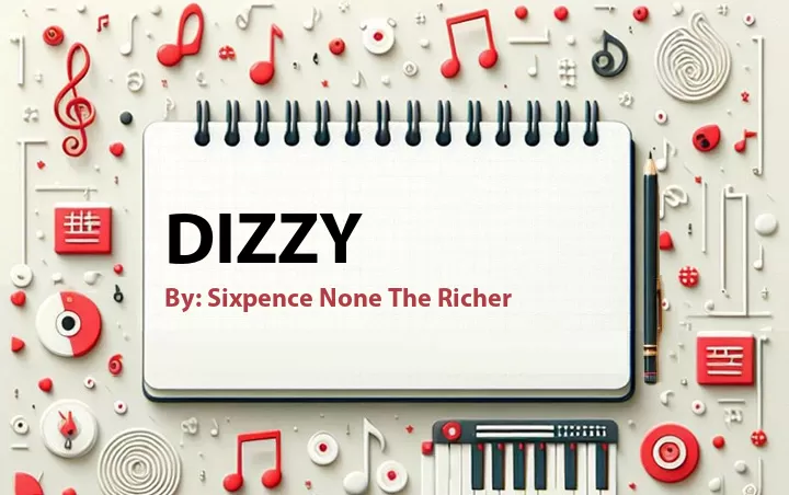 Lirik lagu: Dizzy oleh Sixpence None The Richer :: Cari Lirik Lagu di WowKeren.com ?