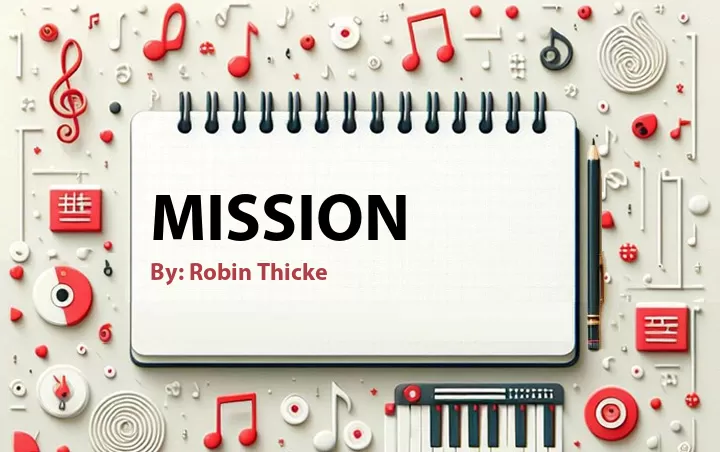Lirik lagu: Mission oleh Robin Thicke :: Cari Lirik Lagu di WowKeren.com ?