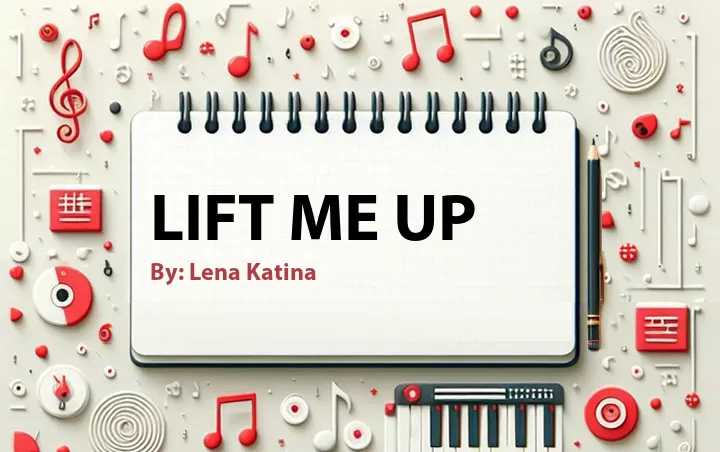Lirik lagu: Lift Me Up oleh Lena Katina :: Cari Lirik Lagu di WowKeren.com ?
