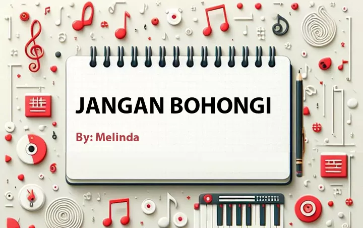 Lirik lagu: Jangan Bohongi oleh Melinda :: Cari Lirik Lagu di WowKeren.com ?
