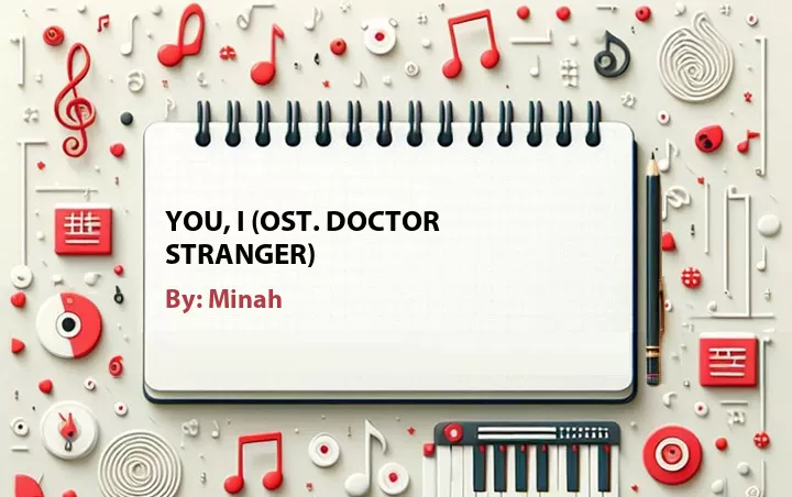 Lirik lagu: You, I (OST. Doctor Stranger) oleh Minah :: Cari Lirik Lagu di WowKeren.com ?