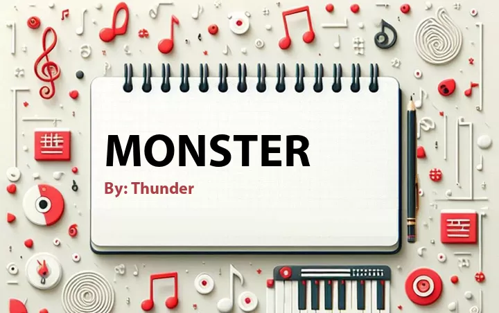 Lirik lagu: Monster oleh Thunder :: Cari Lirik Lagu di WowKeren.com ?