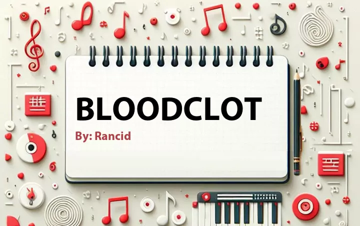 Lirik lagu: Bloodclot oleh Rancid :: Cari Lirik Lagu di WowKeren.com ?