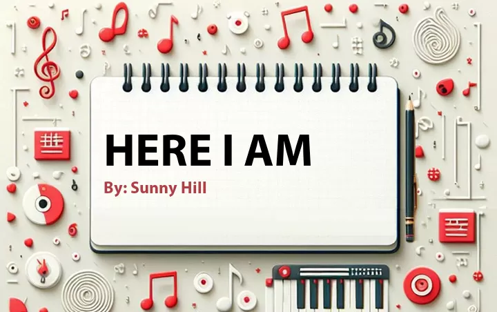 Lirik lagu: Here I Am oleh Sunny Hill :: Cari Lirik Lagu di WowKeren.com ?