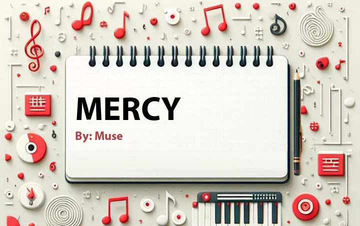 Lirik lagu: Mercy oleh Muse :: Cari Lirik Lagu di WowKeren.com ?