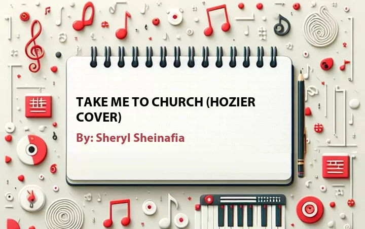 Lirik lagu: Take Me to Church (Hozier Cover) oleh Sheryl Sheinafia :: Cari Lirik Lagu di WowKeren.com ?