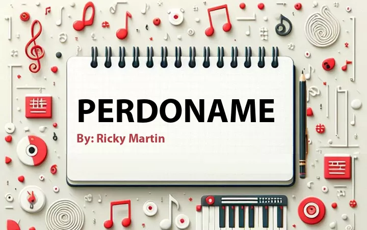 Lirik lagu: Perdoname oleh Ricky Martin :: Cari Lirik Lagu di WowKeren.com ?