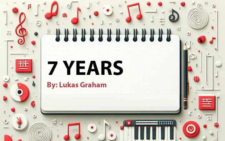Lirik lagu: 7 Years oleh Lukas Graham :: Cari Lirik Lagu di WowKeren.com ?