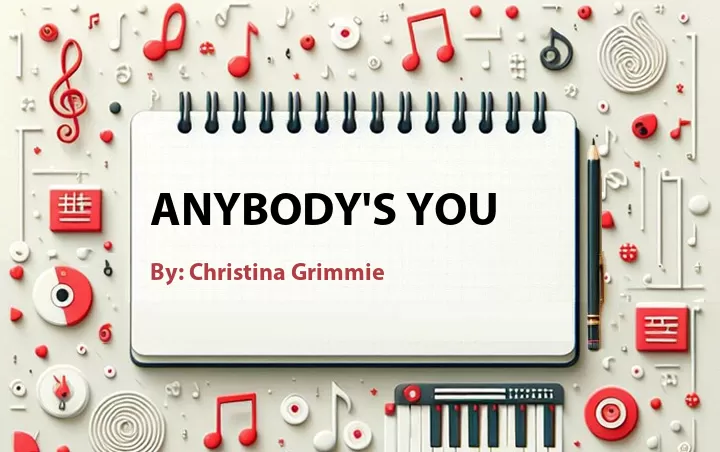 Lirik lagu: Anybody's You oleh Christina Grimmie :: Cari Lirik Lagu di WowKeren.com ?